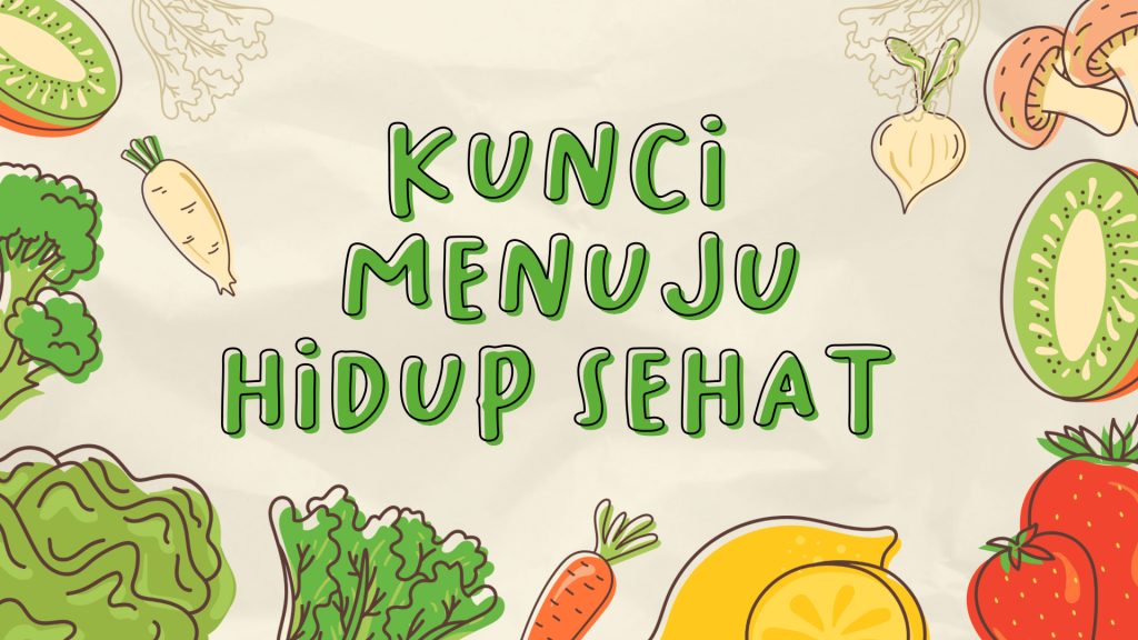 kunci hidup lebih sehat