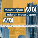 Kota adalah masa depan kita