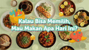 Makan apa hari ini