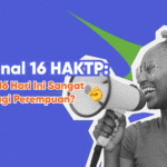 Poster ilustrasi tentang 16 HAKTP dengan judul: 'Mengapa 16 Hari Ini Sangat Penting bagi Perempuan?'. Gambar menampilkan seorang perempuan memegang megafon sebagai simbol menyuarakan pendapat.