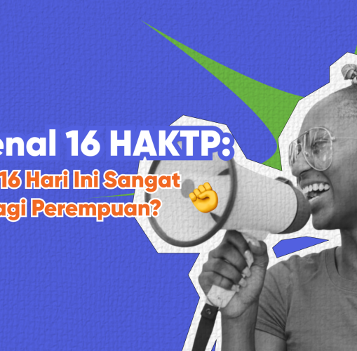 Poster ilustrasi tentang 16 HAKTP dengan judul: 'Mengapa 16 Hari Ini Sangat Penting bagi Perempuan?'. Gambar menampilkan seorang perempuan memegang megafon sebagai simbol menyuarakan pendapat.